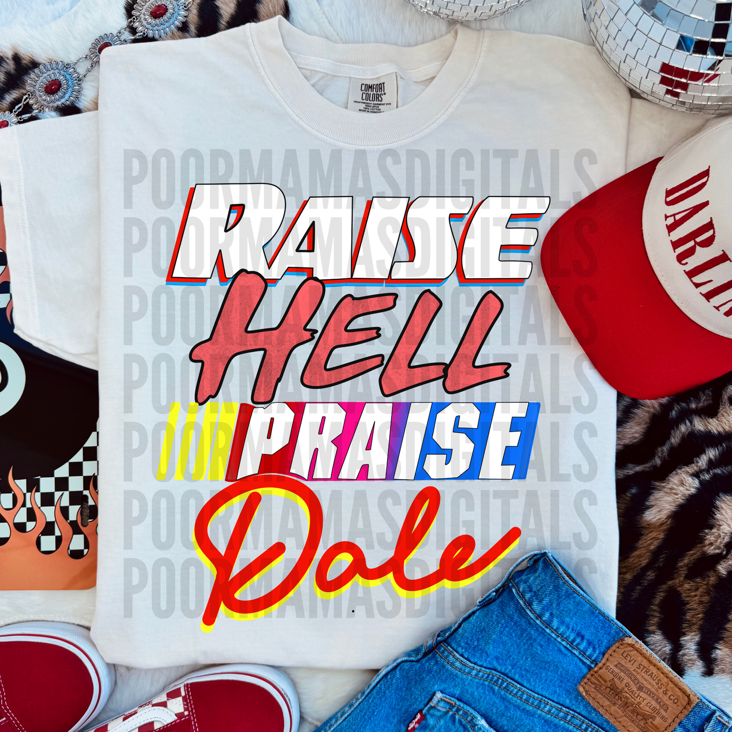 Raise hell praise dale racing DIGITAL DOWNLOAD PNG