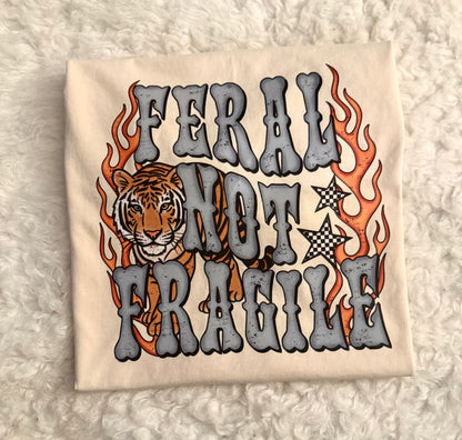 Feral Not Fragile Graphic T-Shirt | Tiger, Flames & Retro Western Design