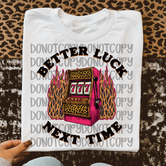 Better Luck next time digital download png design